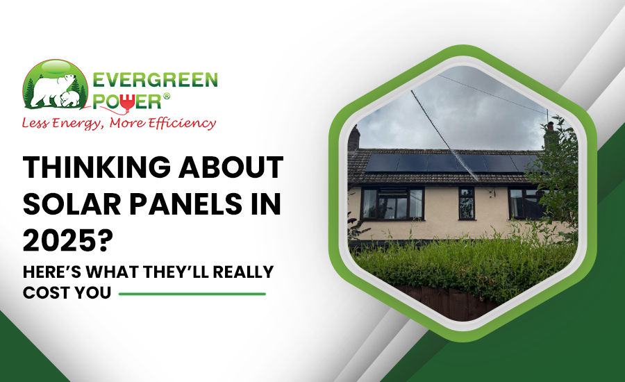 Thinking About Solar Panels in 2025? Here’s What They’ll Really Cost You